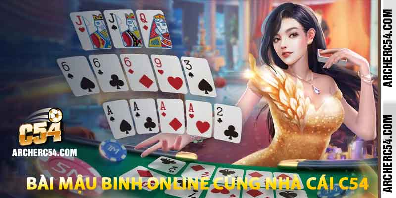 bài mậu binh online cùng nhà cái c54